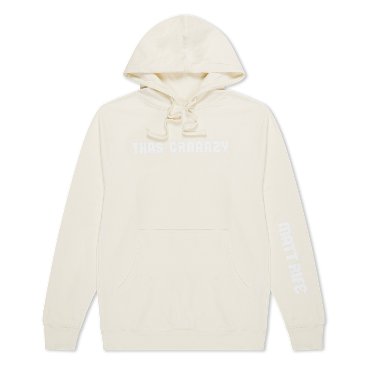 Thas Craaazy Hoodie